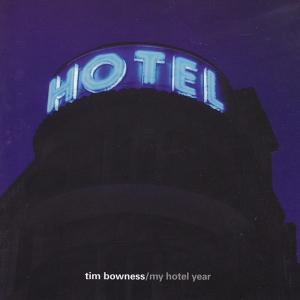 Tim Bowness - My Hotel Year in der Gruppe CD bei Bengans Skivbutik AB (3933201)