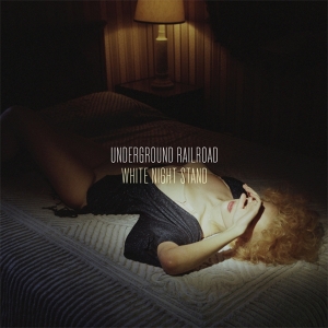 Underground Railroad - White Night Stand in der Gruppe CD / Pop-Rock bei Bengans Skivbutik AB (3933210)