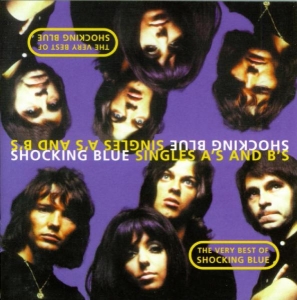 Shocking Blue - Singles A's & B's in der Gruppe CD / Pop-Rock bei Bengans Skivbutik AB (3933317)