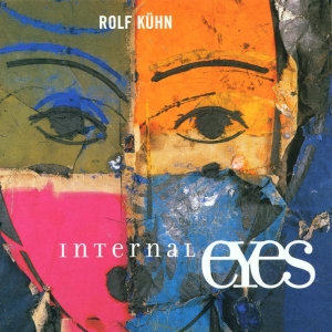 Rolf Kuhn - Internal Eyes in der Gruppe CD bei Bengans Skivbutik AB (3933509)