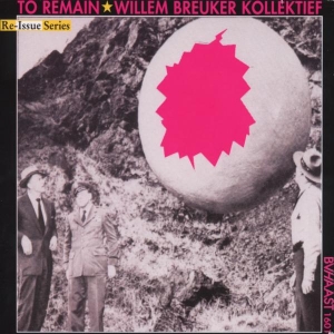 Willem Breuker Kollektief - To Remain in der Gruppe CD / Jazz bei Bengans Skivbutik AB (3933516)