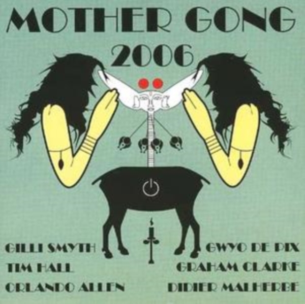Mother Gong - 2006 in der Gruppe CD / Rock bei Bengans Skivbutik AB (3933547)