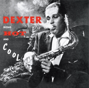 Dexter Gordon - Blows Hot & Cool in der Gruppe CD / Jazz bei Bengans Skivbutik AB (3933644)