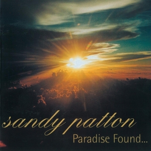 Patton Sandy - Paradise Found in der Gruppe CD / Jazz bei Bengans Skivbutik AB (3933680)