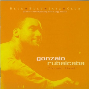 Gonzalo Rubalcaba - Straight Ahead in der Gruppe CD bei Bengans Skivbutik AB (3933720)