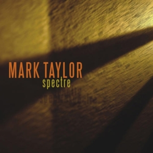 Taylor Mark - Spectre in der Gruppe Övrigt /  bei Bengans Skivbutik AB (3933769)