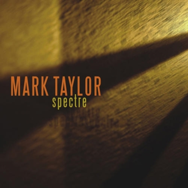 Taylor Mark - Spectre in der Gruppe Övrigt /  bei Bengans Skivbutik AB (3933769)