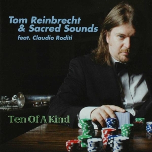 Reinbrecht Tom & Sacred Sounds - Ten Of A Kind in der Gruppe CD / Jazz bei Bengans Skivbutik AB (3933785)