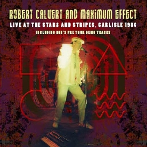 Robert Calvert - Live At The Stars And Stripes in der Gruppe CD bei Bengans Skivbutik AB (3933807)