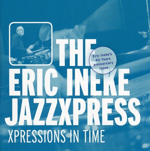 Ineke Eric -Jazzxpress- - Xpressions In Time in der Gruppe CD / Jazz/Blues bei Bengans Skivbutik AB (3933808)