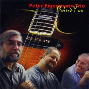 Eigenmann Peter -Trio- - Behind You in der Gruppe CD / Jazz bei Bengans Skivbutik AB (3933823)
