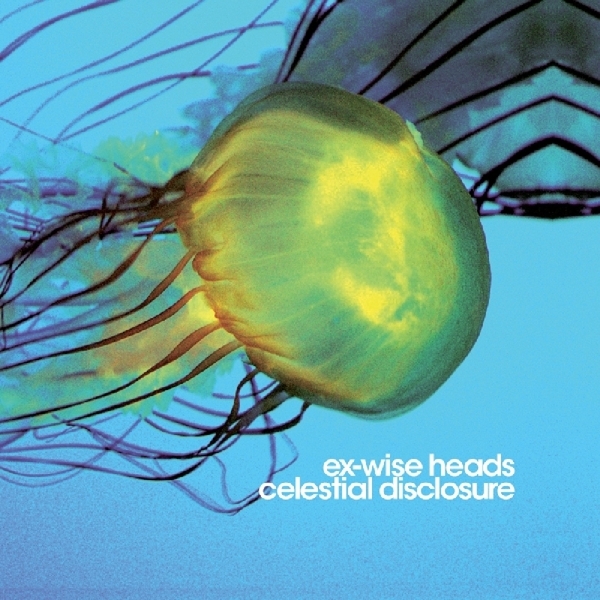 Ex-Wise Heads - Celestial Disclosure in der Gruppe CD / Rock bei Bengans Skivbutik AB (3933831)