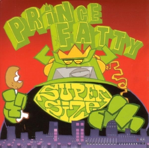 Prince Fatty - Super Size Me in der Gruppe CD / Klassiskt,Pop-Rock,Övrigt bei Bengans Skivbutik AB (3933833)