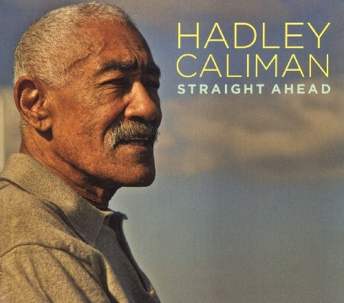 Caliman Hadley - Straight Ahead in der Gruppe CD / Jazz/Blues bei Bengans Skivbutik AB (3933853)