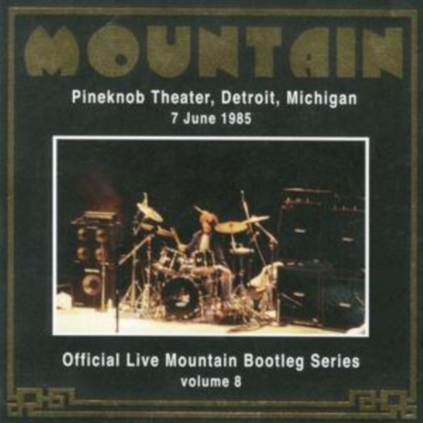 Mountain - Live At Pineknob Theater 1985 Bootley Series Vol.8 in der Gruppe CD / Bestseller bei Bengans Skivbutik AB (3933858)