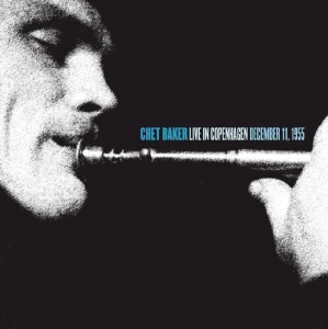 Chet Baker Quintet - Live In Copenhagen 1955 in der Gruppe Minishops / Chet Baker bei Bengans Skivbutik AB (3933871)