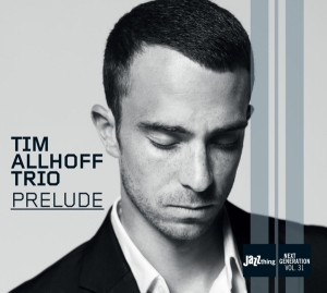 Tim Allhoff - Prelude in der Gruppe CD / Jazz bei Bengans Skivbutik AB (3933875)