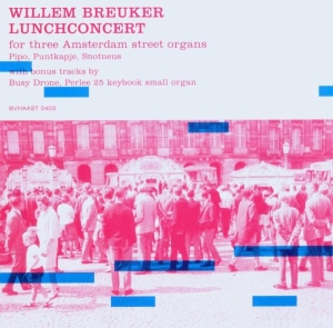 Willem -Kollecti Breuker - Lunchconcert in der Gruppe CD / Jazz bei Bengans Skivbutik AB (3933903)