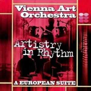 Vienna Art Orchestra - Artistry In Rhythm in der Gruppe CD bei Bengans Skivbutik AB (3933908)