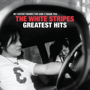 White Stripes The - The White Stripes Greatest Hits in der Gruppe VINYL / Pop-Rock bei Bengans Skivbutik AB (3933950)