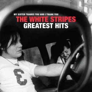 White Stripes The - The White Stripes Greatest Hits in der Gruppe VINYL / Pop-Rock bei Bengans Skivbutik AB (3933950)