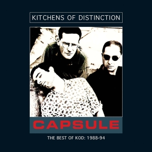Kitchens Of Distinction - Capsule in der Gruppe CD / Pop-Rock bei Bengans Skivbutik AB (3933994)