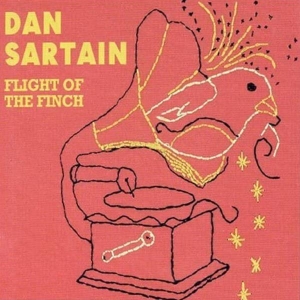 Dan Sartain - Flight Of The Finch in der Gruppe CD bei Bengans Skivbutik AB (3934036)