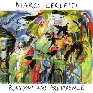 Marco Cerletti - Random And Providence in der Gruppe CD bei Bengans Skivbutik AB (3934105)