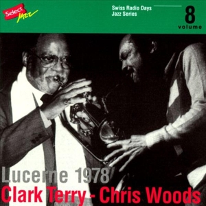 Terry Clark/Chris Woods - Swiss Radio Days 8 in der Gruppe CD bei Bengans Skivbutik AB (3934122)