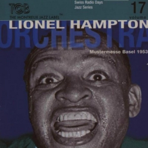 Hampton Lionel -Orchestr - Radio Days 17-Basel 1953 in der Gruppe CD bei Bengans Skivbutik AB (3934211)