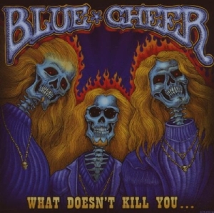 Blue Cheer - What Doesn't Kill You ? in der Gruppe CD / Pop-Rock bei Bengans Skivbutik AB (3934216)