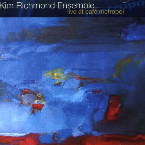 Richmond Kim -Ensembele- - Live At Cafe Metropol in der Gruppe CD / Jazz/Blues bei Bengans Skivbutik AB (3934219)