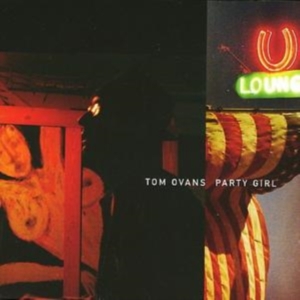 Ovans Tom - Party Girl in der Gruppe CD bei Bengans Skivbutik AB (3934226)