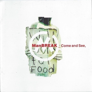 Manbreak - Come & See in der Gruppe CD bei Bengans Skivbutik AB (3934419)