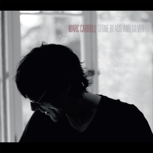 Marc Carroll - Stone Beads And Silver in der Gruppe CD bei Bengans Skivbutik AB (3934434)