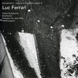 Ferrari Luc - Acousmatrix 3 in der Gruppe CD / Jazz bei Bengans Skivbutik AB (3934519)