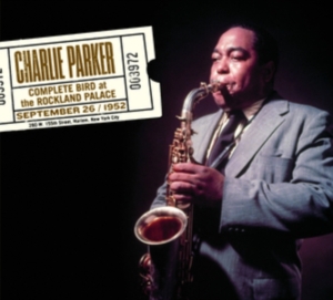 Charlie Parker - Complete Bird At The Rockland Palace in der Gruppe CD / Jazz bei Bengans Skivbutik AB (3934563)