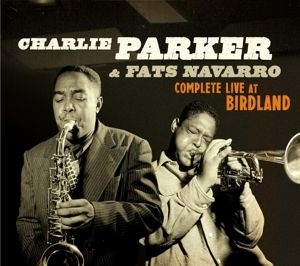 Parker Charlie & Fats Navarro - Complete Live At.. -Digi- in der Gruppe CD / Jazz/Blues bei Bengans Skivbutik AB (3934564)