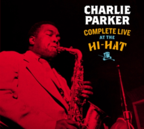 Parker Charlie - Complete Live At The Hi-Hat in der Gruppe CD / Bestseller bei Bengans Skivbutik AB (3934566)