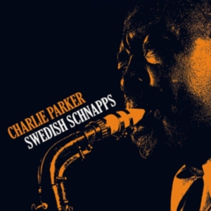 Charlie Parker - Swedish Schnapps in der Gruppe VINYL / Jazz bei Bengans Skivbutik AB (3934568)