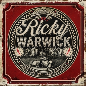 Ricky Warwick - When Life Was Hard & Fast in der Gruppe CD / Pop-Rock bei Bengans Skivbutik AB (3934622)