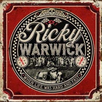 Ricky Warwick - When Life Was Hard & Fast in der Gruppe CD / Rock bei Bengans Skivbutik AB (3934622)