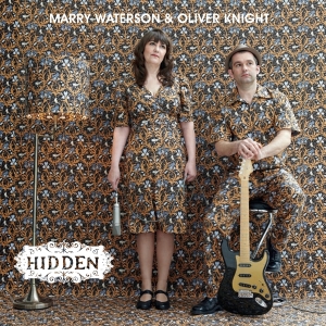 Marry & Olivier Knight Waterson - Hidden in der Gruppe CD bei Bengans Skivbutik AB (3934640)