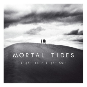 Mortal Tides - Light In/Light Out in der Gruppe CD / Pop-Rock,Övrigt bei Bengans Skivbutik AB (3934666)