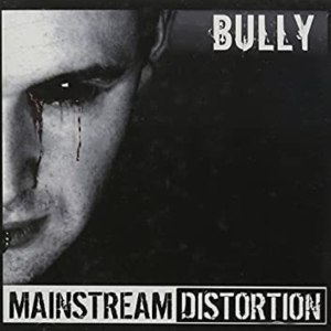Mainstream Distortion - Bully in der Gruppe CD bei Bengans Skivbutik AB (3934855)