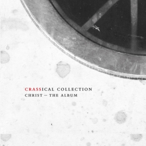 Crass - Christ - The Album (Crassical Collection) in der Gruppe CD / Punk bei Bengans Skivbutik AB (3934872)