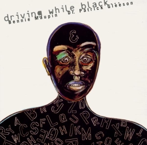 Bennie & Dr. Patr Maupin - Driving While Black in der Gruppe CD bei Bengans Skivbutik AB (3934998)