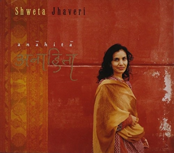 Shweta Jhaveri - Anahita in der Gruppe CD / Worldmusic/ Folkmusik bei Bengans Skivbutik AB (3935008)