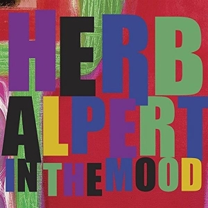 Herb Alpert - In The Mood in der Gruppe CD bei Bengans Skivbutik AB (3935133)