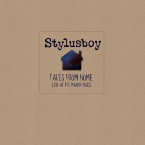Stylusboy - Tales From Home: Live At The Manor House in der Gruppe CD / Elektroniskt,World Music bei Bengans Skivbutik AB (3935134)